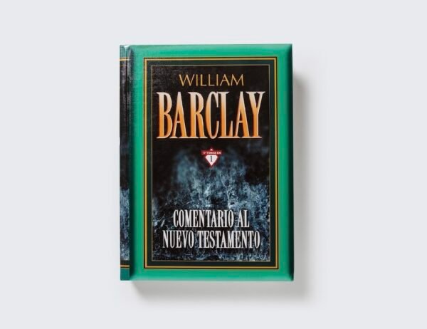 Comentario al Nuevo Testamento William Barclay