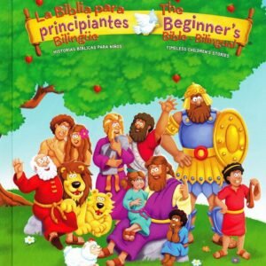 La Biblia para Principiantes, Bilingue, Español/Inglés (The Beginners Bible, Bilingual, English/Spanish)