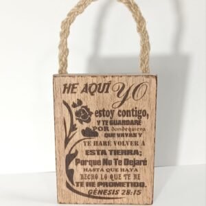 Placa de Madera: He aquí Yo estoy contigo (Génesis 28:15)