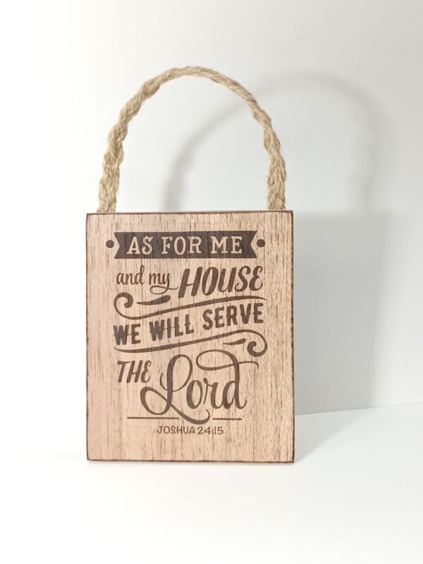 Placa de Madera: As for Me and my House. (Joshua 24:15)
