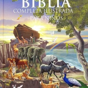 Biblia Completa Ilustrada para Niños