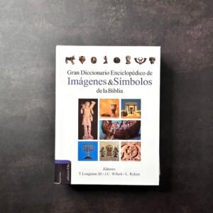 Gran Diccionario Enciclopédico de Imágenes & Símbolos de la Biblia
