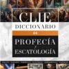 Diccionario de Profecía y Escatología