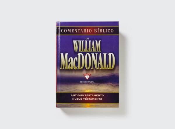 Comentario Bíblico de William MacDonald - Obra completa A.T. y N.T.