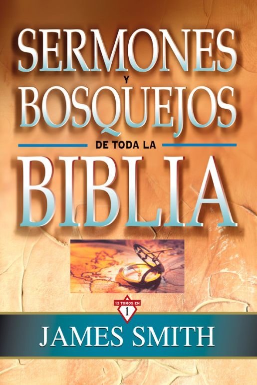 Sermones y Bosquejos de toda la Biblia