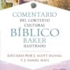 Comentario del Contexto Cultural Bíblico Baker Ilustrado