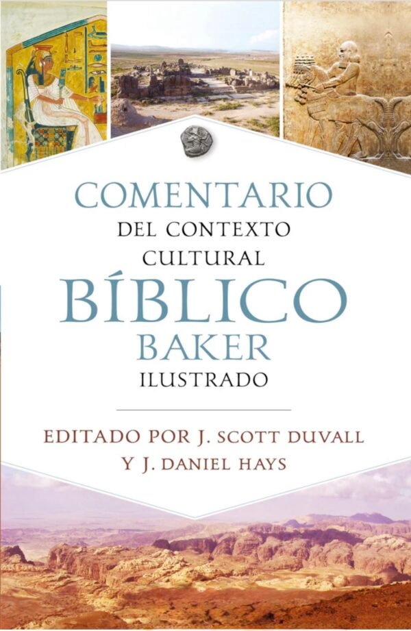 Comentario del Contexto Cultural Bíblico Baker Ilustrado