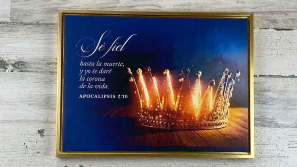Cuadro enmarcado: Se Fiel (Apocalipsis 2:10)