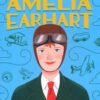 The Story of Amelia Earhart