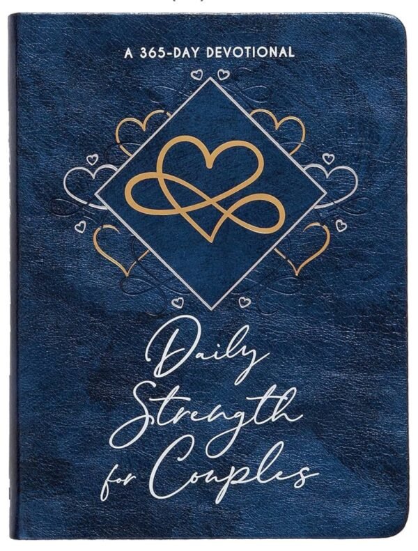 Daily Strength for Couples: A 365-Day Devotional