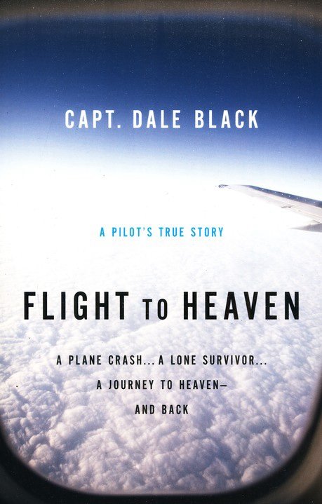 img_0485 Flight to Heaven: A Pilot's True Story