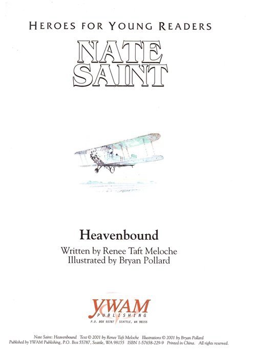 Heroes for Young Readers: Nate Saint, Heavenbound