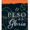 El Peso de la Gloria
